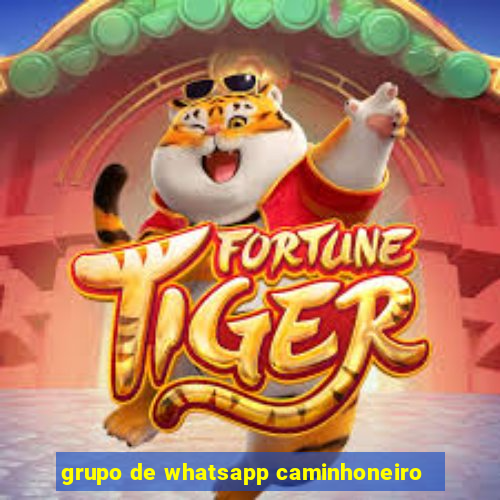 grupo de whatsapp caminhoneiro